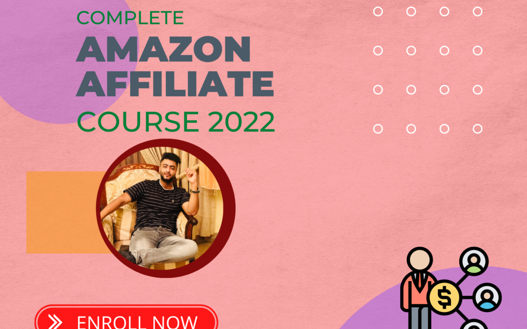 Complete Amazon Affiliate Marketing Course